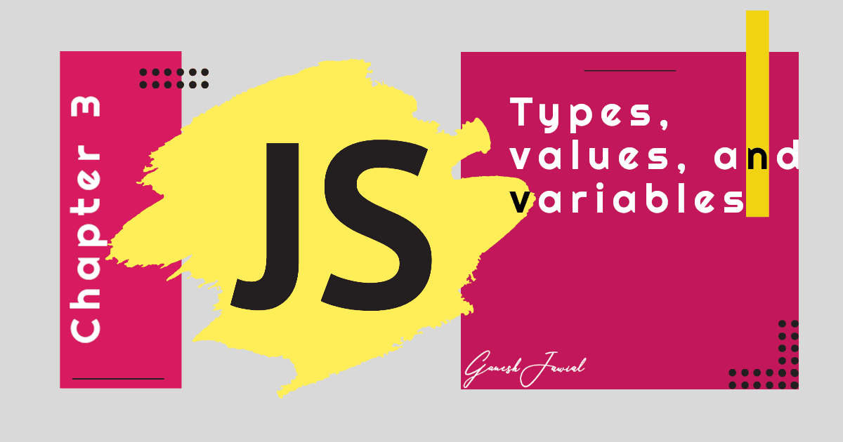 Types, values, and variables in JavaScript
