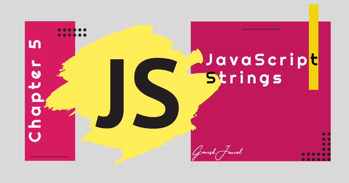 JavaScript Strings