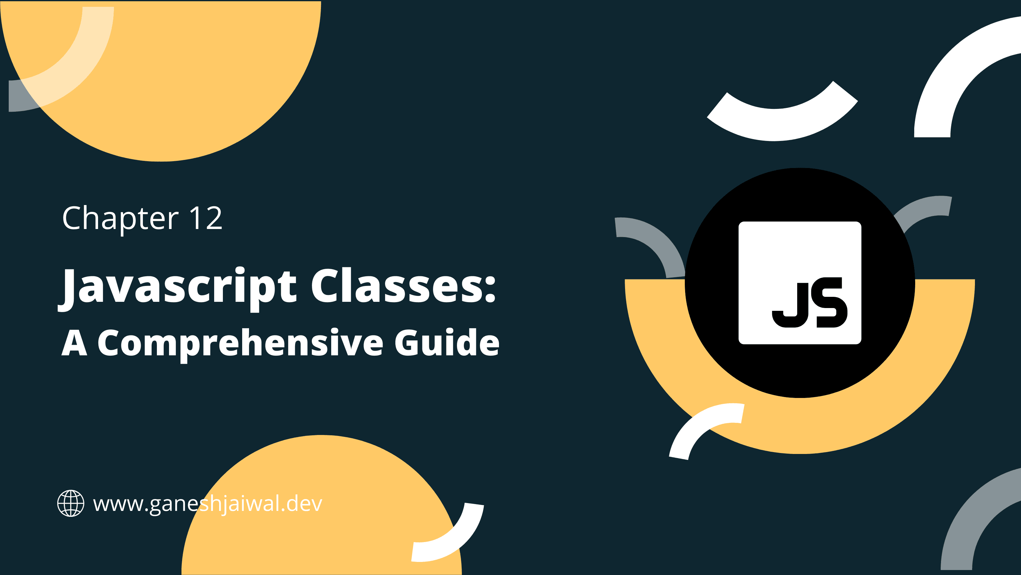 Javascript Classes: A Comprehensive Guide