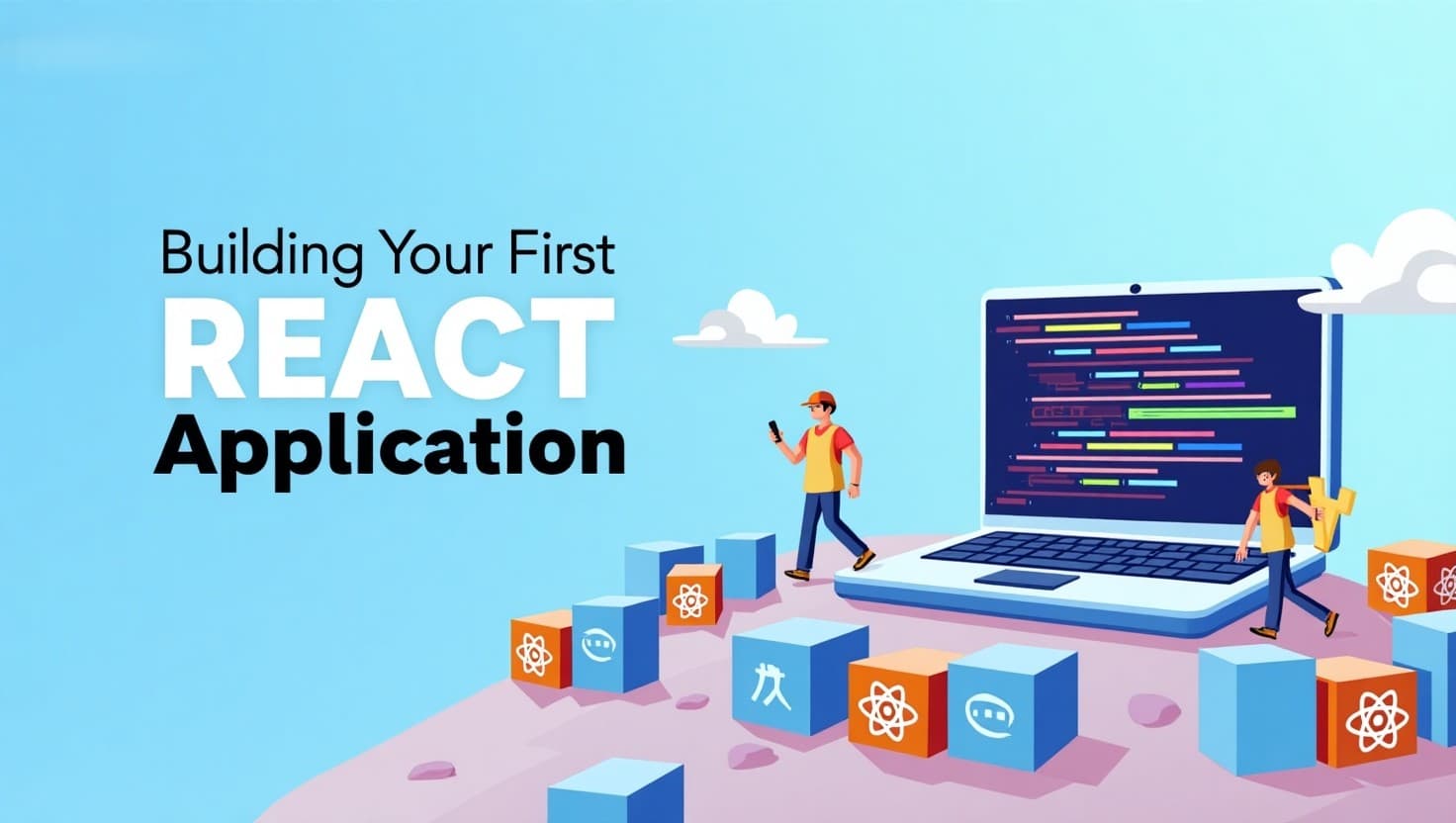 Building Your First React Application
